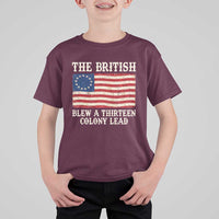 The British Blew A Thirteen Colony Lead Betsy Ross Flag T Shirt For Kid Vintage Patriotic 4th of July History Graphic