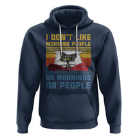 Sarcastic Cat Hoodie I Don't Like Morning People Or Mornings Or People - Wonder Print Shop