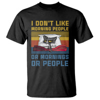 Sarcastic Cat T Shirt I Don't Like Morning People Or Mornings Or People - Wonder Print Shop