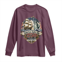 America Sails Into 250 Years Vintage Nautical Graphic Long Sleeve Shirt Statue of Liberty Tall Ship 1776 to 2026 Semiquincentennial Patriotic