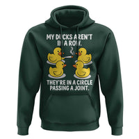 Funny 420 Weed Rubber Duck Graphic Hoodie My Ducks Arent In A Row They Are In A Circle Passing A Joint