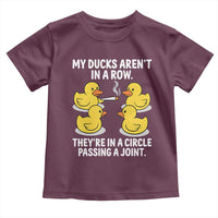 Funny 420 Weed Rubber Duck Graphic Toddler T Shirt My Ducks Arent In A Row They Are In A Circle Passing A Joint