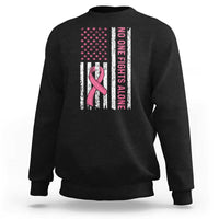 Nobody Fights Alone Pink Ribbon Flag Sweatshirt Breast Cancer Awareness Support - Wonder Print Shop