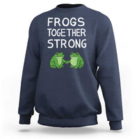 Frogs Together Strong Sweatshirt Free Portland Oregon Unity Meme - Wonder Print Shop