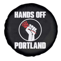 Hands Off Portland Spare Tire Cover Rose Fist Oregon Freedom Fighter - Wonder Print Shop