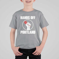 Hands Off Portland T Shirt For Kid Rose Fist Oregon Freedom Fighter - Wonder Print Shop