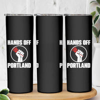 Hands Off Portland Skinny Tumbler Rose Fist Oregon Freedom Fighter - Wonder Print Shop
