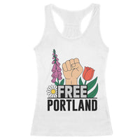 Free Portland Raised Fist Racerback Tank Top Patriotic Oregon Freedom Floral Justice - Wonder Print Shop