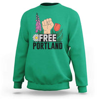 Free Portland Raised Fist Sweatshirt Patriotic Oregon Freedom Floral Justice - Wonder Print Shop