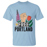 Free Portland Raised Fist T Shirt Patriotic Oregon Freedom Floral Justice - Wonder Print Shop