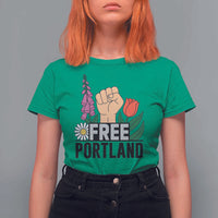 Free Portland Raised Fist T Shirt For Women Patriotic Oregon Freedom Floral Justice - Wonder Print Shop