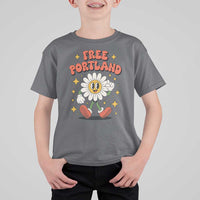 Retro Daisy Free Portland T Shirt For Kid Oregon Freedom Fighter Flower Groovy Graphic - Wonder Print Shop