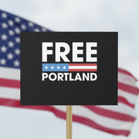 Free Portland Patriotic Protest Sign Bold Political Statement American Flag - Wonder Print Shop
