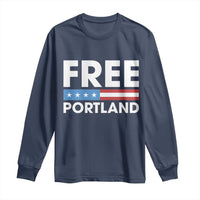 Free Portland Patriotic Long Sleeve Shirt Bold Political Statement American Flag - Wonder Print Shop