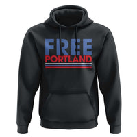 Free Portland Bold Patriotic Hoodie Red White and Blue Protest Statement - Wonder Print Shop