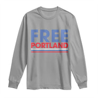 Free Portland Bold Patriotic Long Sleeve Shirt Red White and Blue Protest Statement - Wonder Print Shop