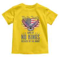 America Land of No Kings Toddler T Shirt Because of the Brave We The People Patriotic Eagle - Wonder Print Shop