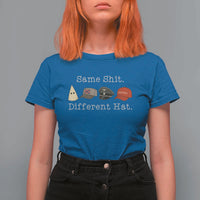 Same Shit Different Hat T Shirt For Women - Wonder Print Shop