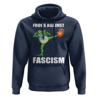 Frogs Against Fascism Hoodie No Fascist No Kings Funny Portland Frog Protest - Wonder Print Shop