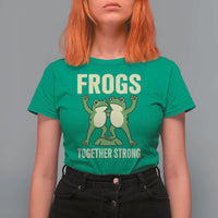 Frogs Together Strong T Shirt For Women Portland Frog Protest United We Ribbit - Wonder Print Shop