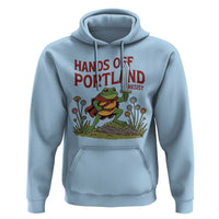 Hands Off Portland Sword Frog Hoodie Freedom Fighters Hero Resist - Wonder Print Shop