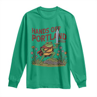Hands Off Portland Sword Frog Long Sleeve Shirt Freedom Fighters Hero Resist - Wonder Print Shop