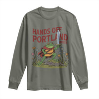 Hands Off Portland Sword Frog Long Sleeve Shirt Freedom Fighters Hero Resist - Wonder Print Shop