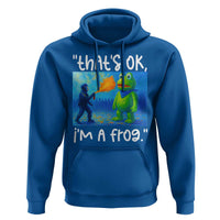 Funny Portland Frog Protest Hoodie Thats OK Im A Frog Pepper Spray - Wonder Print Shop