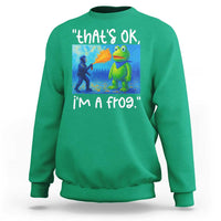 Funny Portland Frog Protest Sweatshirt Thats OK Im A Frog Pepper Spray - Wonder Print Shop