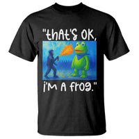 Funny Portland Frog Protest T Shirt Thats OK Im A Frog Pepper Spray - Wonder Print Shop