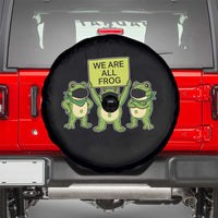 We Are All Frog Spare Tire Cover Frogs Protest Together Strong - Wonder Print Shop