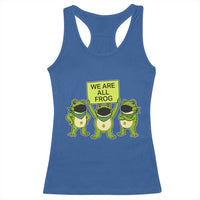 We Are All Frog Racerback Tank Top Frogs Protest Together Strong - Wonder Print Shop