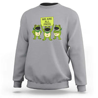 We Are All Frog Sweatshirt Frogs Protest Together Strong - Wonder Print Shop