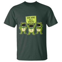 We Are All Frog T Shirt Frogs Protest Together Strong - Wonder Print Shop