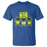 We Are All Frog T Shirt Frogs Protest Together Strong - Wonder Print Shop