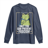 Only You Can Prevent Fascism Patriotic Frog Long Sleeve Shirt Resist Protest Poster - Wonder Print Shop