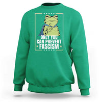 Only You Can Prevent Fascism Patriotic Frog Sweatshirt Resist Protest Poster - Wonder Print Shop