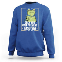 Only You Can Prevent Fascism Patriotic Frog Sweatshirt Resist Protest Poster - Wonder Print Shop