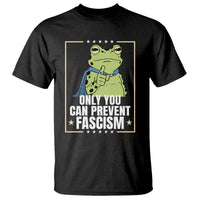 Only You Can Prevent Fascism Patriotic Frog T Shirt Resist Protest Poster - Wonder Print Shop