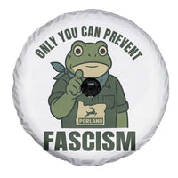 Only You Can Prevent Fascism Portland Frog Spare Tire Cover Resist Protest Forest Ranger - Wonder Print Shop