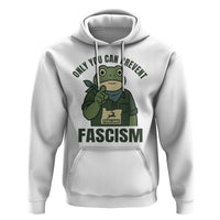 Only You Can Prevent Fascism Portland Frog Hoodie Resist Protest Forest Ranger - Wonder Print Shop