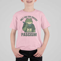 Only You Can Prevent Fascism Portland Frog T Shirt For Kid Resist Protest Forest Ranger - Wonder Print Shop