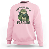 Only You Can Prevent Fascism Portland Frog Sweatshirt Resist Protest Forest Ranger - Wonder Print Shop