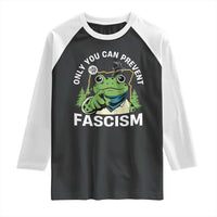 Only You Can Prevent Fascism Portland Frog Raglan Shirt Resist Protest Scenic Edition - Wonder Print Shop
