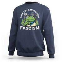 Only You Can Prevent Fascism Portland Frog Sweatshirt Resist Protest Scenic Edition - Wonder Print Shop