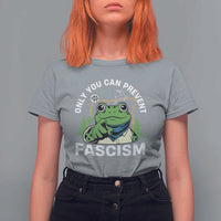 Only You Can Prevent Fascism Portland Frog T Shirt For Women Resist Protest Scenic Edition - Wonder Print Shop