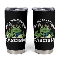 Only You Can Prevent Fascism Portland Frog Tumbler Cup Resist Protest Scenic Edition - Wonder Print Shop