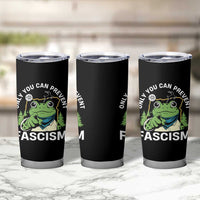 Only You Can Prevent Fascism Portland Frog Tumbler Cup Resist Protest Scenic Edition - Wonder Print Shop