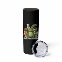 United Mascots Protest Skinny Tumbler We Have Friends Everywhere - Wonder Print Shop