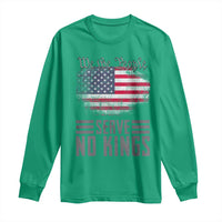 We The People Serve No Kings Long Sleeve Shirt Patriotic Eagle American Flag - Wonder Print Shop